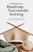 The Beginners Roadmap Two-Needle Knitting: A Step-by-Step Guide to Learning Straight Needle Knitting with Confidence (English Edition)
