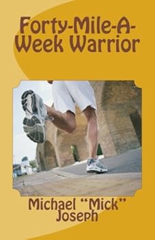 Paperback Forty-Mile-A-Week-Warrior Book