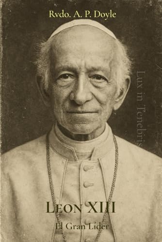  León XIII: El Gran Líder