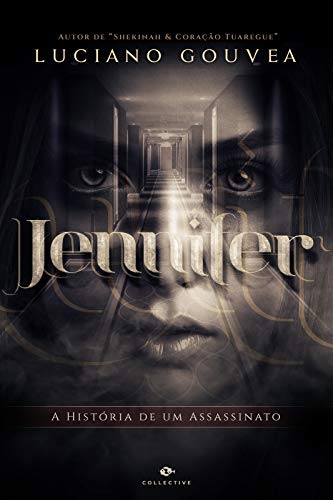 Jennifer : A HistÃ³ria de um assassinato (Conto curto) (Portuguese Edition)