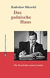 Das polnische Haus: Die Geschichte meines Landes (eva digital)