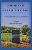 Due testi teatrali: Lettera per la Notte di San Lorenzo - Tango (Italian Edition)