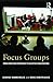 Focus Groups