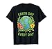 Happy Earth Day Every Day Environment Floral Earth Day 2026 T-Shirt
