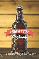 Homebrew Beer Logbook : Ideal Journal for New Mothers to Log Feedings, Diaper Changes, Sleep and Much More for Your Newborn 1672007585 Book Cover