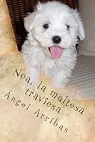 Noa, la maltesa traviesa 1514351366 Book Cover