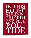 In This House We Yell Roll Tide – Alabama Fan Wall Art Print – 8x10 Crimson Football Decor – Religious Sports Gift for Men, Dad & Alumni (Unframed)