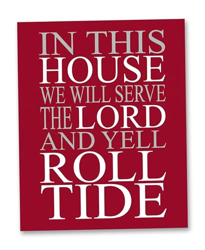 In This House We Yell Roll Tide – Alabama Fan Wall Art Print – 8x10 Crimson Football Decor – Religious Sports Gift for Men, Dad & Alumni (Unframed)