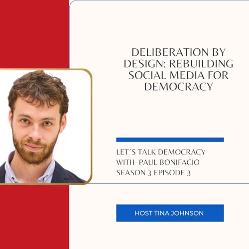Deliberation by Design: Rebuilding Social Media for Democracy