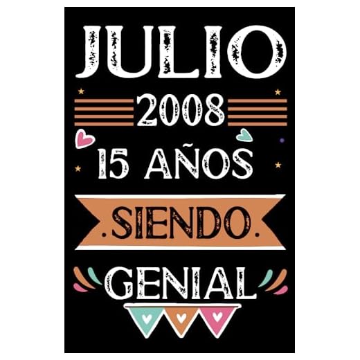 CUADERNO, Julio 2008, 15 Años Siendo Genial: Libro de visitas, cuaderno, 110 páginas de felicitaciones, idea de regalo, regalo Para la esposa, novia, mujer, La madre