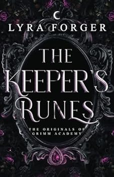 The Keeper's Runes: The Originals Of Grimm Academy - Prequel (The Originals of Grimm Academy - Houses) - Book #0 of the Originals of Grimm Academy