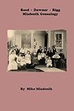 Reed-Downer-Rigg-Mladenik Genealogy