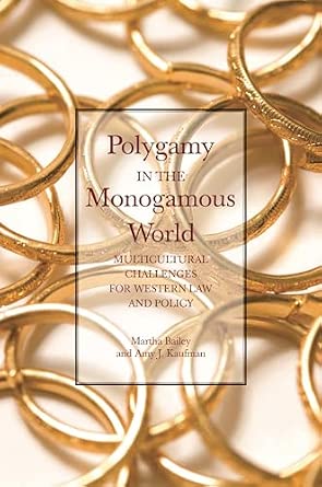 Polygamy in the Monogamous World: Multicultural Challenges for Western Law and Policy-Wow! eBook
