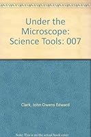 Under the Microscope: Science Tools 0717256359 Book Cover
