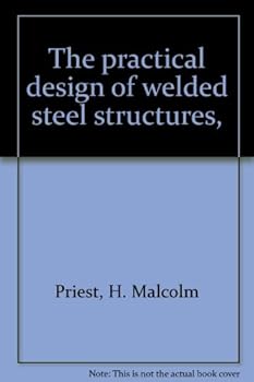 Hardcover The practical design of welded steel structures, Book