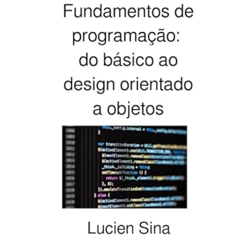 Capa do livro Fundamentos de programação: do básico ao design orientado a objetos (Portuguese Edition)