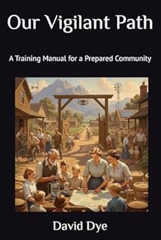 Our Vigilant Path: A Training Manual for a Prepared Community