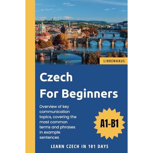 Czech For Beginners: Learn Czech in 101 Days