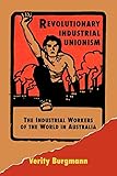 burgmannshof stolzenau speisekarte  Revolutionary Industrial Unionism: The Industrial Workers of the World in Australia