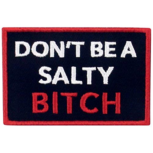 Wees niet een zout teef patch geborduurde morale biker applique bevestiger haak & lus embleem