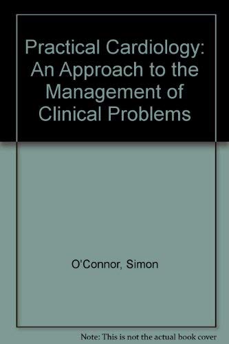 Practical Cardiology: Simon O'Connor: 9780864331472: Amazon.com: Books