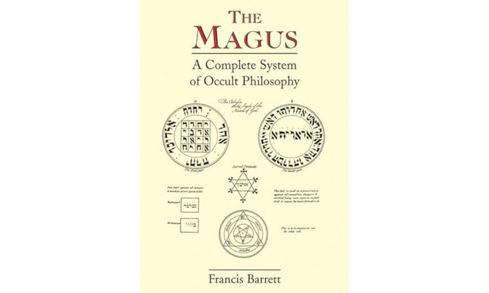 The Magus: A Complete System of Occult Philosophy