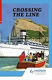 Crossing the Line (First Aid in English, Reader E)