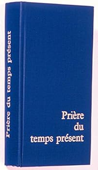 Paperback Prière du temps présent: grand format bleu [French] Book