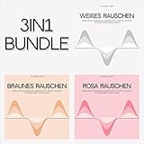 3-in-1 Bundle: Weißes Rauschen, Rosa Rauschen & Braunes Rauschen: Einschlafen, Entspannung, Konzentration, Tinnitus, Schlafen für Erwachsene, Kinder & Babys - Robert Hoppe Christoph Keil Verlag: Robert Hoppe 