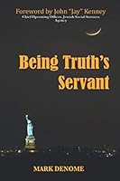 Being Truth's Servant 1704603668 Book Cover