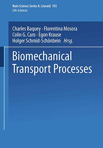Biomechanical Transport Processes (NATO Science Series A:, 193)