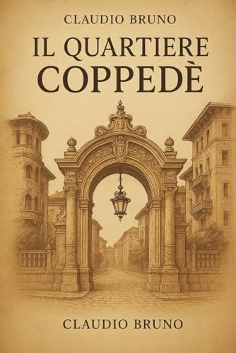 IL QUARTIERE COPPEDÈ