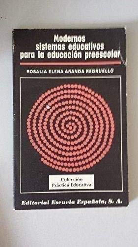 Modernos sistemas educativos para la educación preescolar