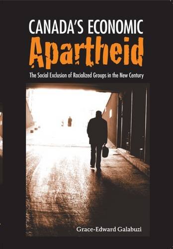 Buy Canada's Economic Apartheid: The Social Exclusion of Racialized Groups in the New Century — BookShops.in