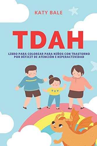 TDAH: Libro para Colorear para Niños con Trastorno por Déficit de Atención e Hiperactividad (Span