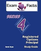 Series 4 - Registered Options Principal Exam facts: FINRA Series 4 Exam 148258719X Book Cover