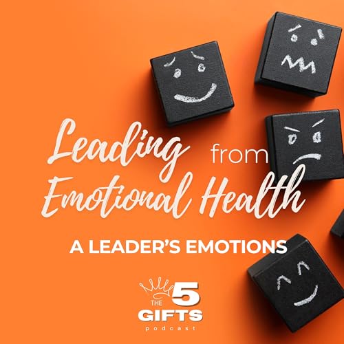 『Leading from Your True Self: The Emotions of a Leader』のカバーアート