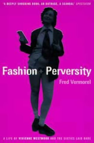 Fashion and Perversity: Life of Vivienne Westwood