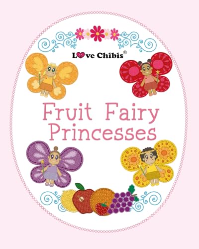 Fruit Fairy Princesses (Love Chibis)