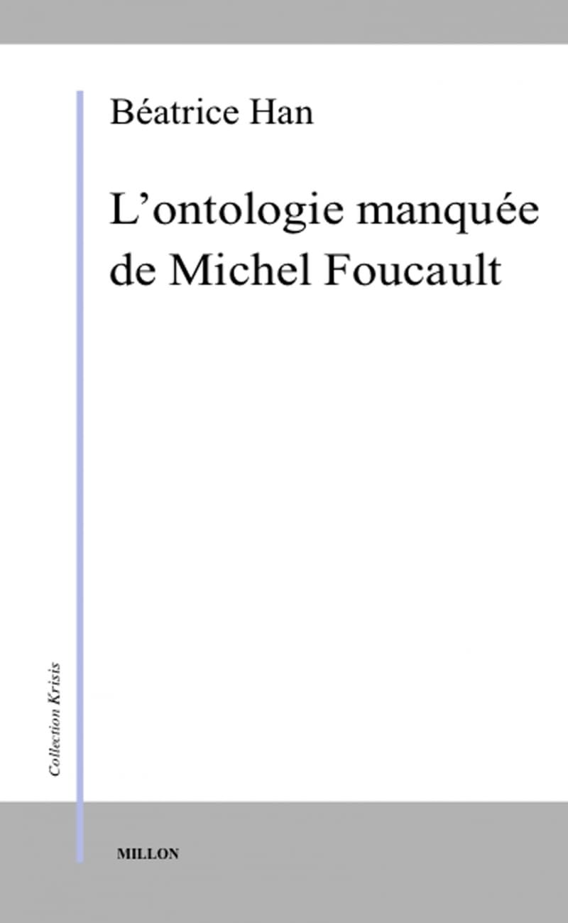L'ONTOLOGIE MANQUEE DE MICHEL FOUCAULT: Entre l'historique et le transcendantal