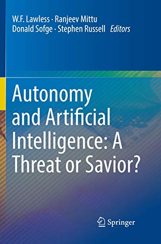 Book cover of Autonomy and Artificial Intelligence: A Threat or Savior?