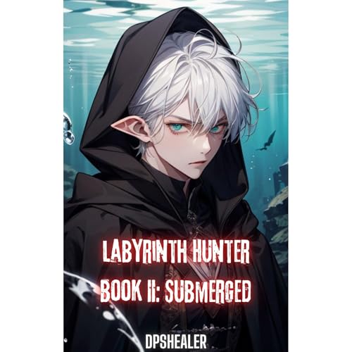 Labyrinth Hunter - Book II by DPS HEALER episode artwork