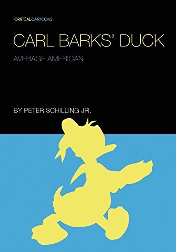 [Carl Barks' Duck: Average American (Critical Cartoons)] [By: Schilling Jr., Peter] [February, 2015]