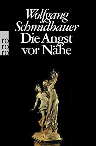 Die Angst vor Nähe Die Angst vor Nähe