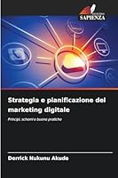 Strategia e pianificazione del marketing digitale (Italian Edition) 6202362588 Book Cover