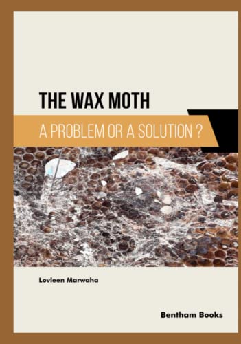 The Wax Moth: A Problem or a Solution? view 2
