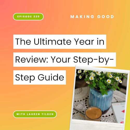 The Ultimate Year in Review: Your Step-by-Step Guide | 320