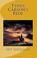 Tyrus Carson's Ride 1533412537 Book Cover