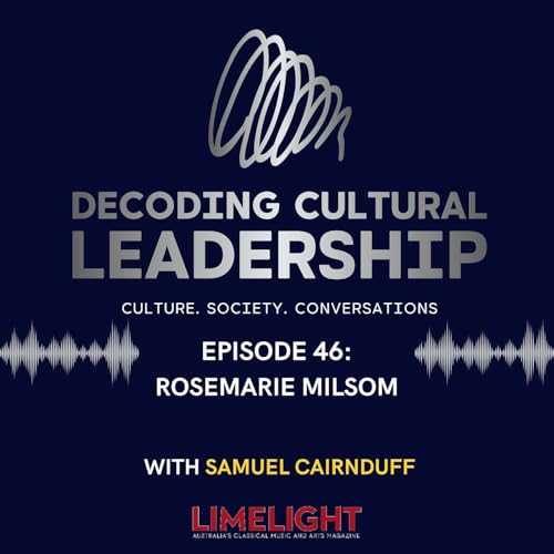 Episode 46: Rosemarie Milsom - Newcastle Writers Festival founder on ethical courage and cultural leadership through crisis