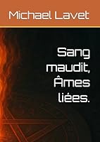 Sang maudit, Âmes liées. (French Edition) B0F5X9V3QD Book Cover